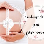 8 cadeaux de Noël pour future maman | Cocoon Bien Naître